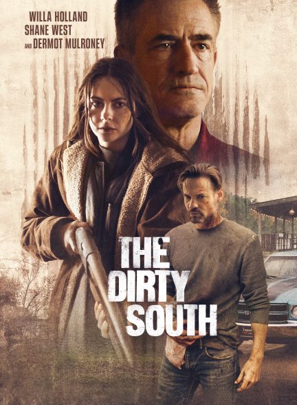 فیلم جنوب کثیف The Dirty South (2023)