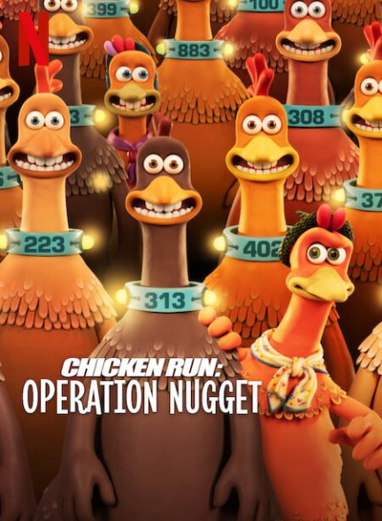 دانلود انیمیشن فرار مرغی 2: طلوع ناگت Chicken Run: Dawn of the Nugget 2023