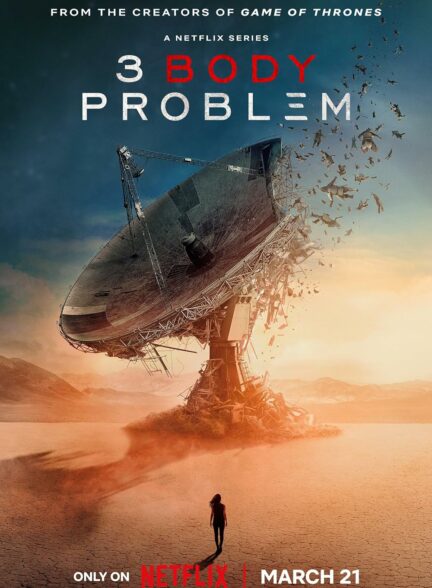 دانلود سریال مسئله سه جرم 3 Body Problem 2024