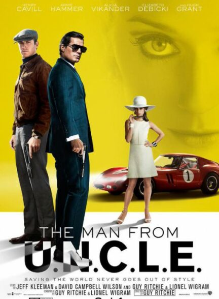 دانلود فیلم مردی از انکل The Man from U.N.C.L.E. 2015