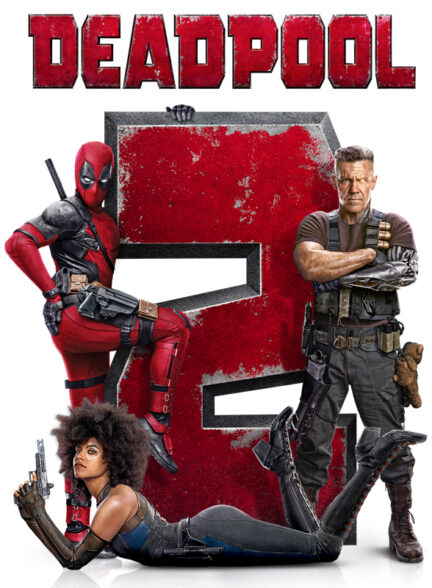 دانلود فیلم ددپول ۲ Deadpool 2 2018