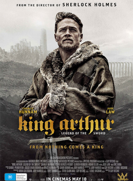 دانلود فیلم شاه آرتور: افسانه شمشیر King Arthur Legend of the sword 2017