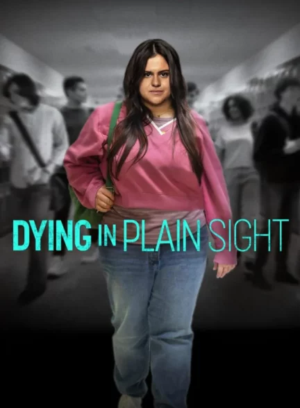 دانلود فیلم مرگ آشکار Dying in Plain Sight 2024