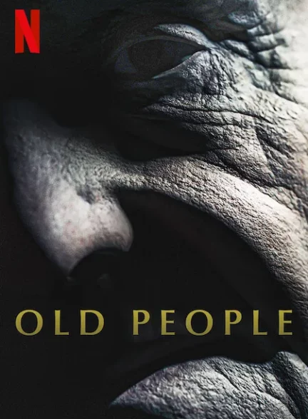 دانلود فیلم سالمندان Old People 2022