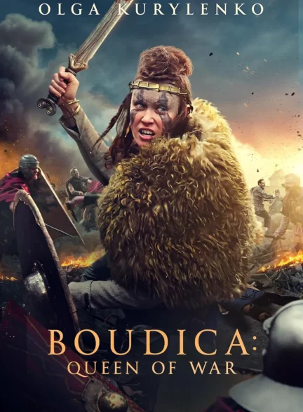 دانلود فیلم بودیکا: ملکه جنگ Boudica: Queen of War 2023