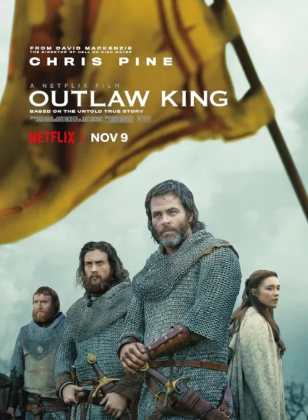 دانلود فیلم  پادشاه غیرمجاز  Outlaw King 2018