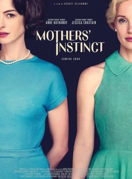 دانلود فیلم غریزه مادرانه Mothers’ Instinct