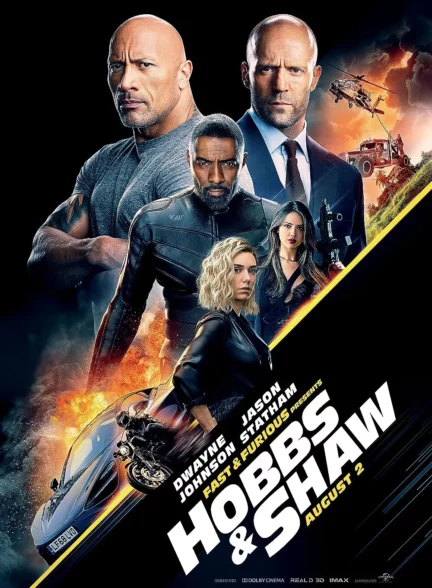 دانلود فیلم سریع و خشمگین: هابز و شاو Fast & Furious Presents: Hobbs & Shaw 2019
