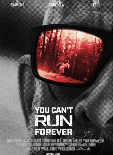 دانلود فیلم نمیتونی برای همیشه فرار کنی You Can’t Run Forever 2024