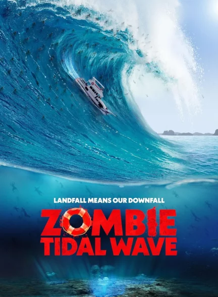 دانلود فیلم امواج زامبی Zombie Tidal Wave 2019