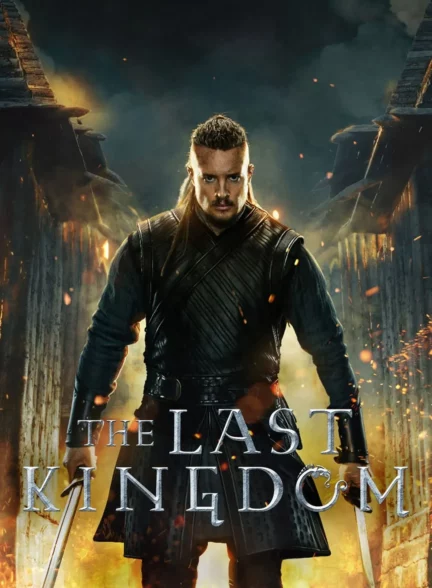 دانلود سریال آخرین پادشاهی The Last Kingdom 2015