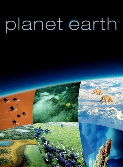 دانلود مستند سیاره ی زمین Planet Earth 2006