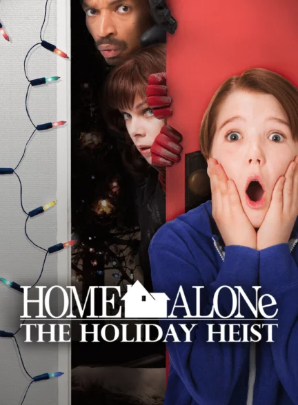 تنها در خانه: سرقت در تعطیلات 5 _  Home Alone: The Holiday Heist 2012