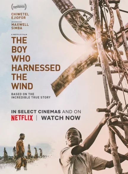 دانلود فیلم پسری که باد را مهار کرد The Boy Who Harnessed the Wind 2019