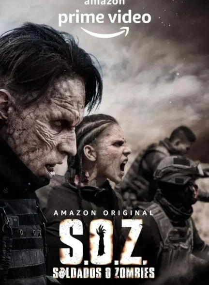 دانلود سریال سربازان یا زامبی ها S.O.Z: Soldados o Zombies