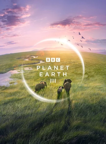 دانلود مستند سیاره زمین 3 _ Planet Earth III 2023