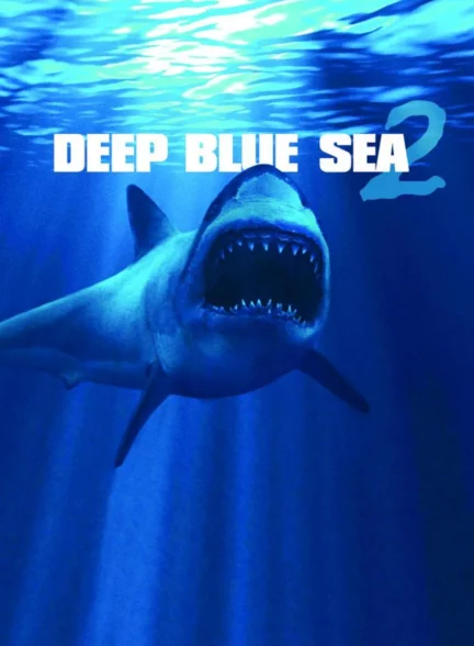 دانلود فیلم دریای عمیق آبی 2 _ Deep Blue Sea 2 2018