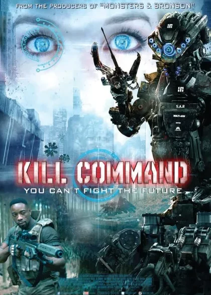 دانلود فیلم دستور کشتن Kill Command 2016