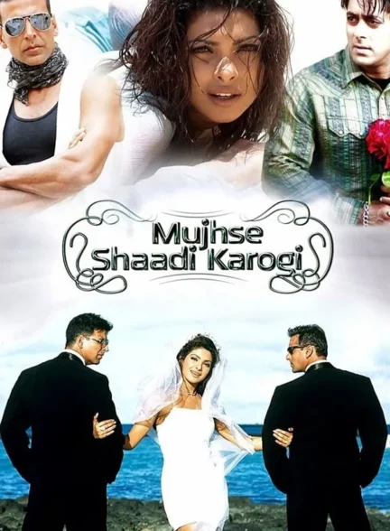 دانلود فیلم هندی با من ازدواج می کنی Mujhse Shaadi Karogi 2004