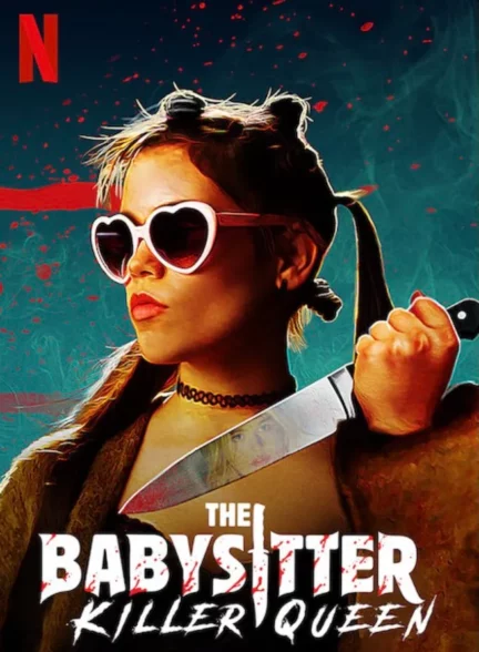 دانلود فیلم پرستار بچه ملکه قاتل The Babysitter: Killer Queen 2020