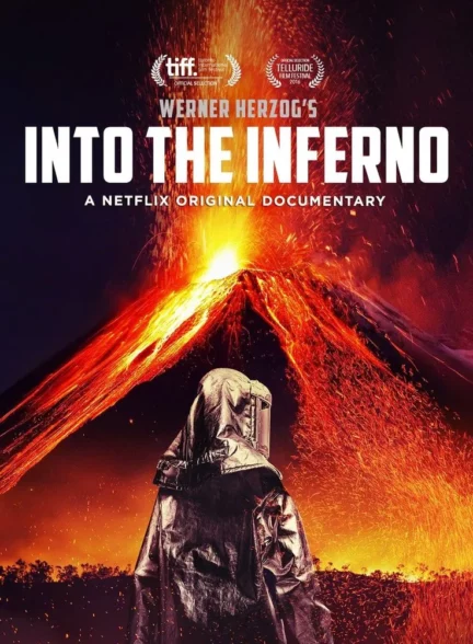 دانلود مستنددر ژرفای دوزخ  Into the Inferno 2016