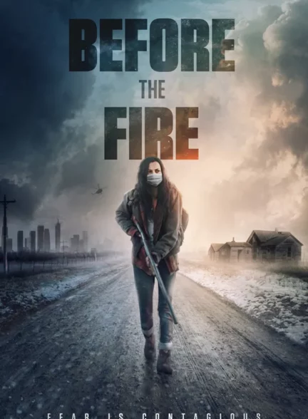 دانلود فیلم قبل از آتش سوزی Before the Fire 2020