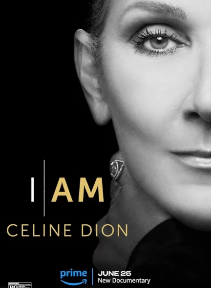 دانلود مستند من سلن دیون هستم I Am: Celine Dion 2024