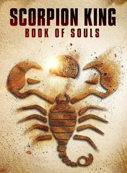 دانلود فیلم عقرب شاه: کتاب ارواح The Scorpion King: Book of Souls 2018