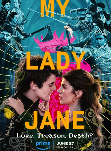 دانلود سریال بانوی من جین My Lady Jane 2024