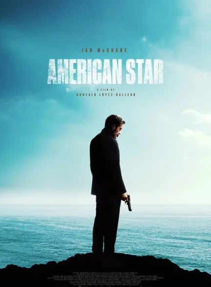 دانلود فیلم ستاره آمریکایی American Star 2024