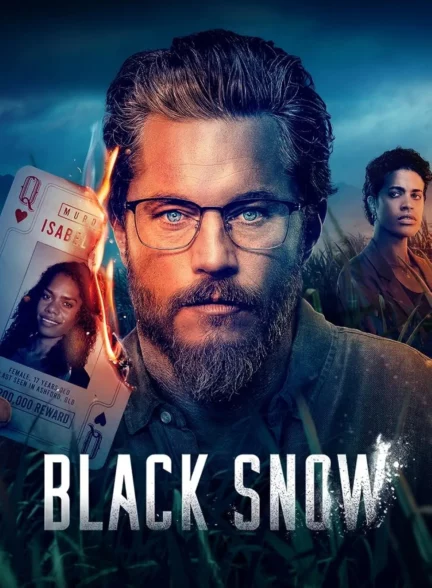 دانلود سریال برف سیاه Black Snow 2023