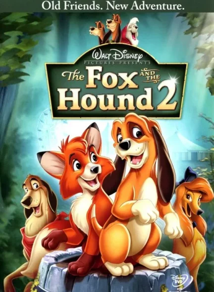 دانلود انیمیشن روباه و سگ شکاری 2 The Fox and the Hound 2 2006