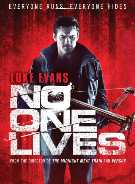 دانلود فیلم هیچ کس زنده نیست No One Lives 2012