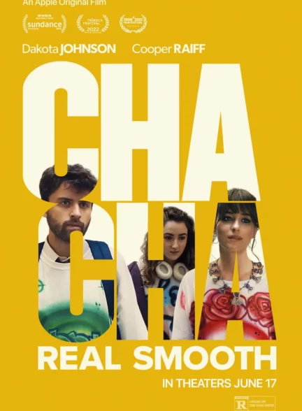 دانلود فیلم چا چا ریل اسموت Cha Cha Real Smooth 2022