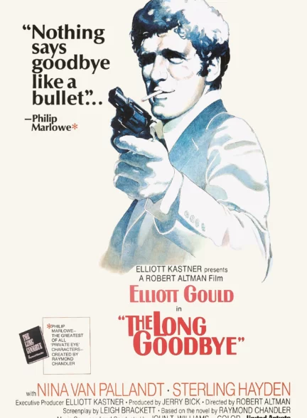 دانلود فیلم خداحافظی طولانی The Long Goodbye 1973