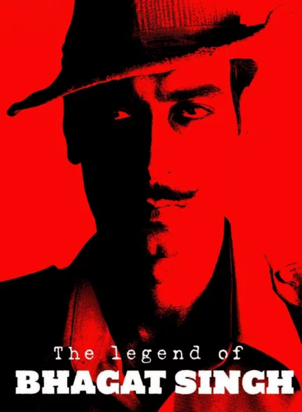 دانلود فیلم هندی حماسه باگات سینگ The Legend of Bhagat Singh 2002