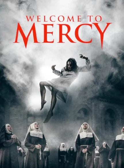 دانلود فیلم به مرسی خوش آمدید Welcome to Mercy 2018