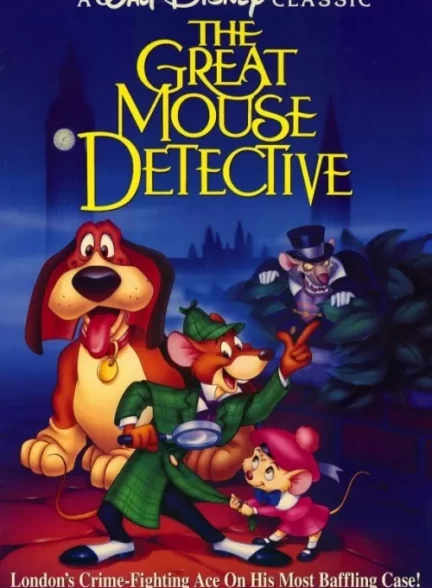 دانلود انیمیشن کارآگاه موش بزرگ The Great Mouse Detective 1986