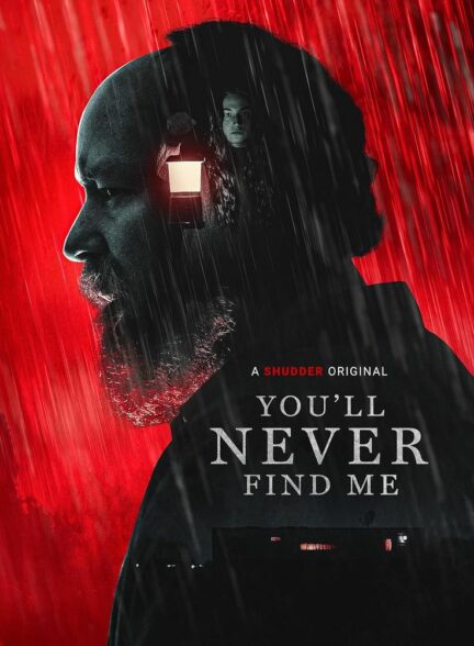 دانلود فیلم تو هرگز مرا پیدا نخواهی کرد You’ll Never Find Me 2023