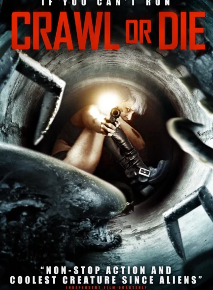 دانلود فیلم بخز یا بمیر Crawl or Die 2014