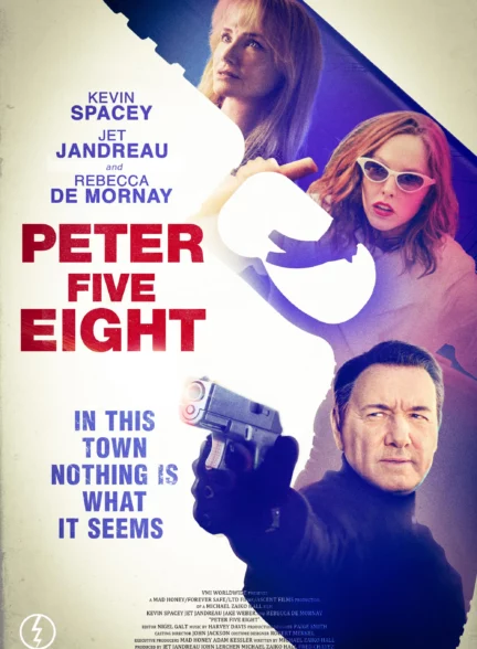 دانلود فیلم پیتر پنج هشت Peter Five Eight 2024