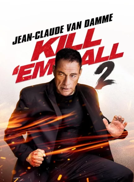 دانلود فیلم همه را بکش 2 _ Kill Em All 2 2024