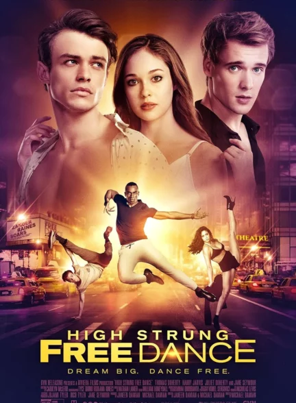 دانلود فیلم محکم قوی آزادانه برقص  High Strung Free Dance 2016