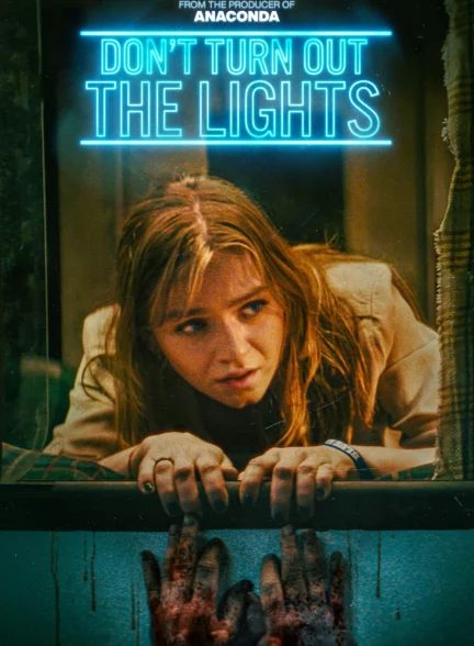 دانلود فیلم چراغ ها رو خاموش نکن Don’t Turn Out the Lights 2023