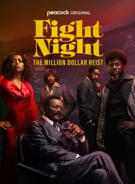 دانلود سریال شب مبارزه: سرقت میلیون دلاری Fight Night: The Million Dollar Heist 2024