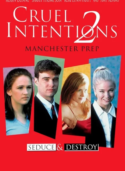 دانلود فیلم مقاصد بی‌رحمانه (2) Cruel Intentions 2 2000