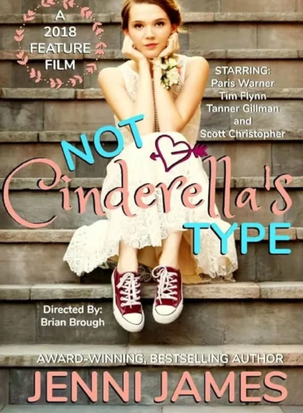 دانلود فیلم نه مثل سیندرلا Not Cinderellas Type 2018