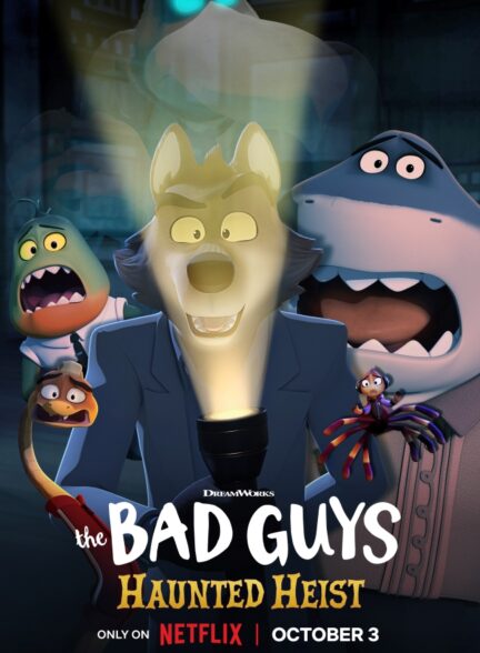 دانلود انیمیشن بچه های بد: سرقت تسخیر شده The Bad Guys: Haunted Heist 2023