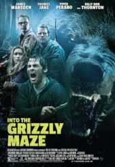 فیلم خرس خاکستری Into the Grizzly Maze 2015