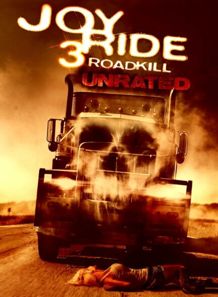 فیلم لذت سواری ۳ _ Joy Ride 3: Road Kill 2014